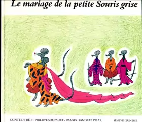 Couverture du produit · Le mariage de la petite souris grise - Illustrations de Andrée Vilar