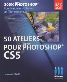 Couverture du produit · 50 Ateliers pour Adobe Photoshop CS5