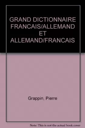 Couverture du produit · GRAND DICTIONNAIRE FRANCAIS/ALLEMAND ET ALLEMAND/FRANCAIS