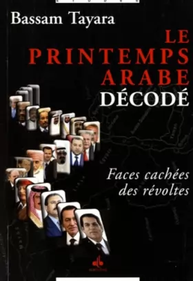 Couverture du produit · Printemps arabe décodé (Le) : Faces cachées des révoltes