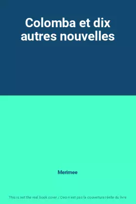 Couverture du produit · Colomba et dix autres nouvelles