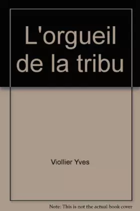 Couverture du produit · L'orgueil de la tribu