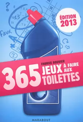 Couverture du produit · 365 jeux à faire aux toilettes 2013