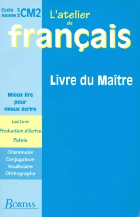 Couverture du produit · Atelier de français, cycle 3 : CM2. Livre du maître