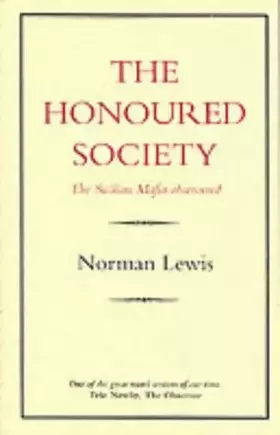 Couverture du produit · Honoured Society: The Sicilian Mafia Observed