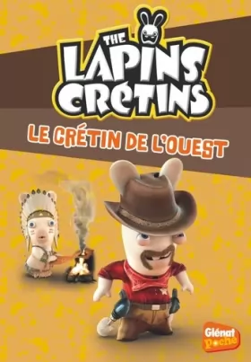 Couverture du produit · The Lapins crétins - Poche - Tome 18: Le crétin de l'ouest