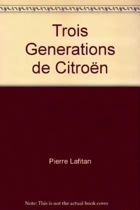 Couverture du produit · Trois générations de Citroën