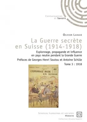 Couverture du produit · La Guerre secrète en Suisse (1914-1918) - Tome 3