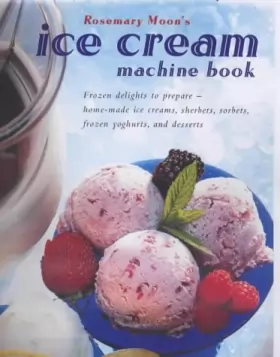 Couverture du produit · The Ice Cream Machine Book