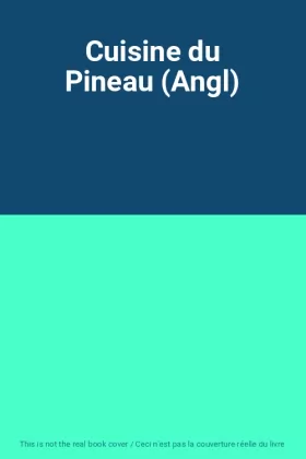 Couverture du produit · Cuisine du Pineau (Angl)