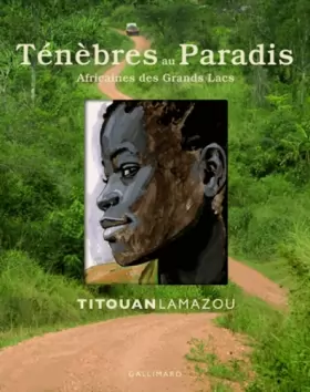 Couverture du produit · Ténèbres au Paradis: Africaines des Grands Lacs