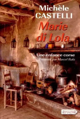 Couverture du produit · Marie di Lola: Une enfance corse