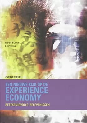 Couverture du produit · Een nieuwe kijk op de Experience Economy, 2e editie: Betekenisvolle belevenissen
