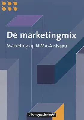 Couverture du produit · De Marketingmix Leerboek: marketing op NIMA-A niveau