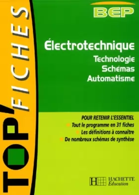 Couverture du produit · Technologie, Schéma, Automatismes BEP Génie Electrotechnique: Technologie, Schémas, Automatisme