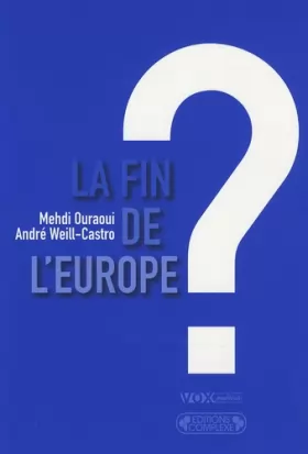 Couverture du produit · La fin de l'Europe ? Essai sur l'avenir des Européens
