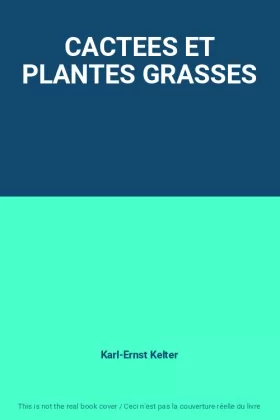 Couverture du produit · CACTEES ET PLANTES GRASSES