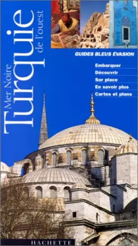 Couverture du produit · Guides bleus évasion : Turquie de l'ouest - Mer Noire