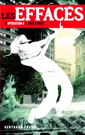 Couverture du produit · Les Effacés - Tome 4 - Face à face