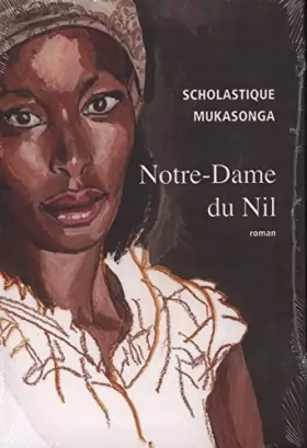 Couverture du produit · Notre-Dame du Nil - Prix Renaudot 2012