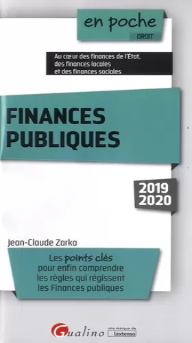 Couverture du produit · Finances publiques: Les points clés pour enfin comprendre les règles qui régissent les finances publiques (2019-2020)