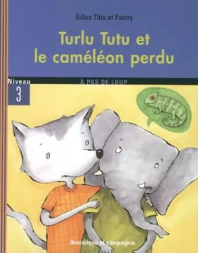 Couverture du produit · Turlu Tutu et le Cameleon Perdu