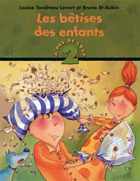 Couverture du produit · Betises des Enfants