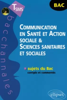 Couverture du produit · Communication en Santé et Action sociale & Sciences sanitaires et sociales TSMS