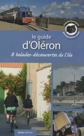 Couverture du produit · Le guide d'Oléron : 8 balades-découvertes de l'île