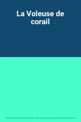 Couverture du produit · La Voleuse de corail