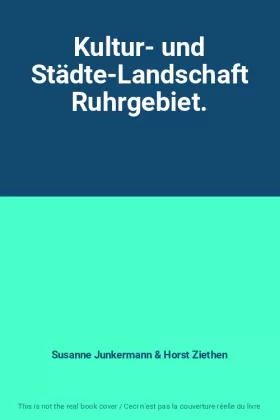 Couverture du produit · Kultur- und Städte-Landschaft Ruhrgebiet.