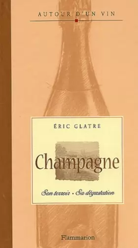 Couverture du produit · Champagne : Son terroir - Sa dégustation