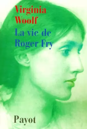 Couverture du produit · La Vie de Roger Fry