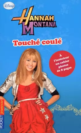 Couverture du produit · 20. Hannah Montana : Touché coulé