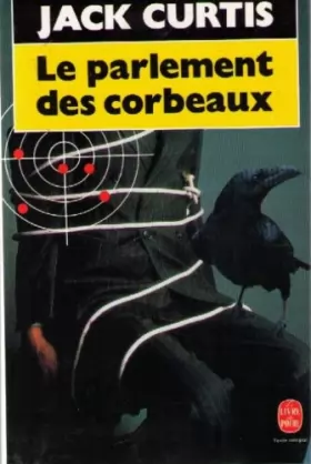 Couverture du produit · Le parlement des corbeaux : roman