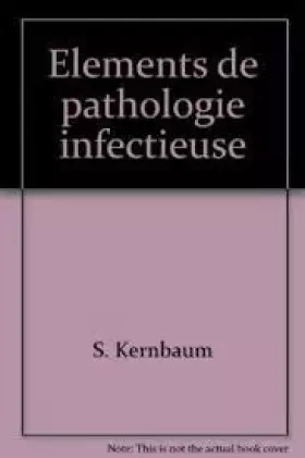 Couverture du produit · Elements de pathologie infectieuse
