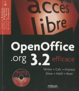 Couverture du produit · OpenOffice.org 3.2 efficace : Writer, Calc, Impress, Draw, Math, Base (1Cédérom)