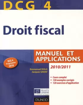 Couverture du produit · DCG 4 - Droit fiscal 2010/2011 - 4e édition - Manuel et Applications