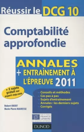 Couverture du produit · Réussir le DCG 10 - Comptabilité approfondie - 3e édition - Annales - Entraînement à l'épreuve 2011