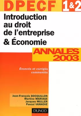 Couverture du produit · Introduction au droit de l'entreprise et Économie, DPECF numéro 1 & 2 : Annales 2003