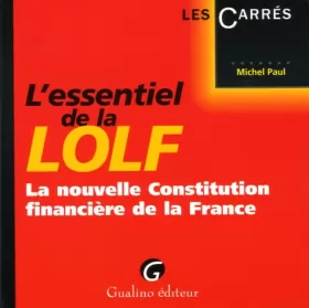Couverture du produit · L'esssentiel de la LOLF : La nouvelle Constitution financière de la France