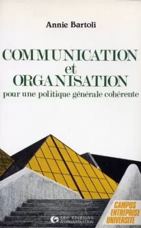 Couverture du produit · Communication et organisation : Pour une politique générale cohérente