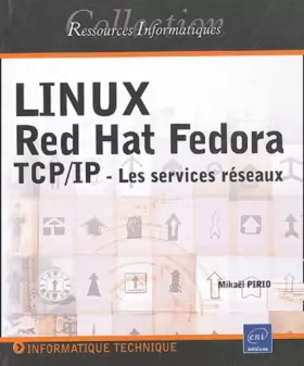 Couverture du produit · Linux Red Hat Fedora TCP/IP : Les services réseaux