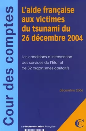 Couverture du produit · L'aide française aux victimes du tsunami du 26 décembre 2004 - 3 volumes