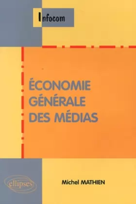 Couverture du produit · Economie générale des médias