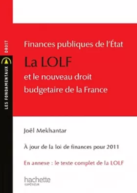 Couverture du produit · Finances publiques de l'État - La LOLF et le nouveau droit budgétaire de la France