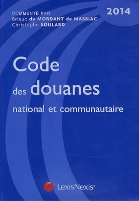 Couverture du produit · Code des douanes national et communautaire 2014