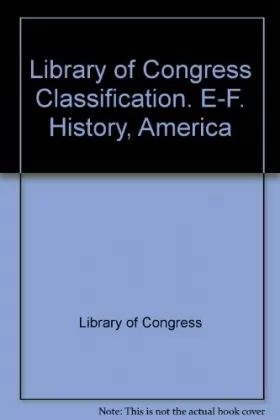 Couverture du produit · Library of Congress Classification. E-F. History, America