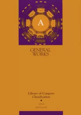 Couverture du produit · A General Works: Library of Congress Classification 1998