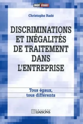 Couverture du produit · Discriminations et inégalités de traitement dans l'entreprise: Tous égaux, tous diférents.